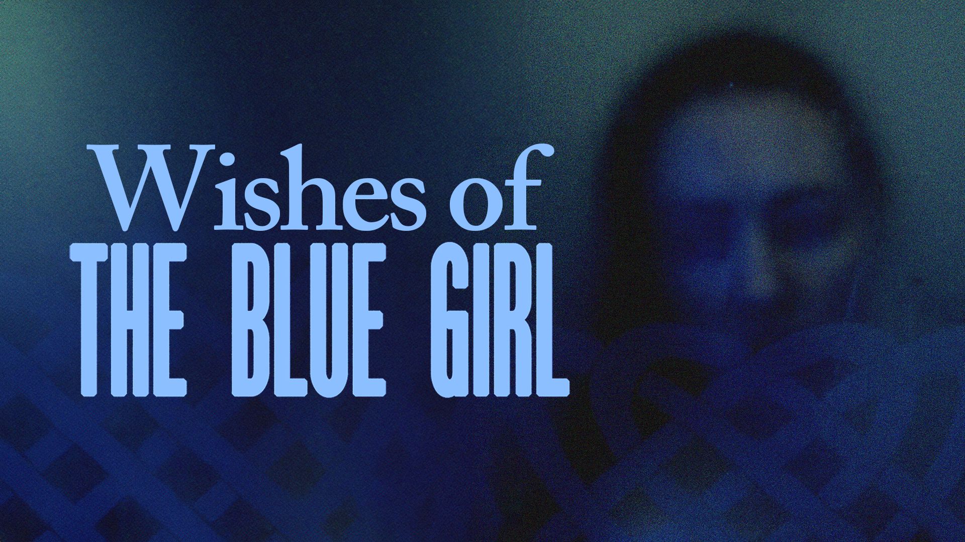 Wishes of the Blue Girl 2024