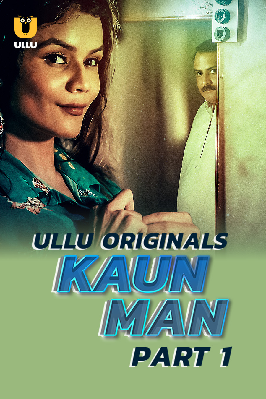 18+ Kaun Man - part 1 (2025) 18+